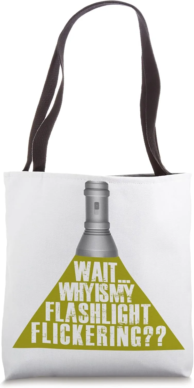 Wait Why Is My Flashlight Flickering - Ghost Tote Bag