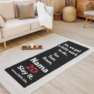 We gotta lot of work to do Yoga mat